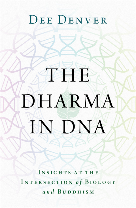 Book The Dharma in DNA: Insights at the Intersection of Biology and Buddhism free