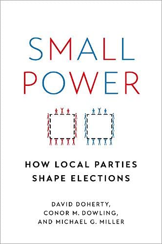 Book Small Power: How Local Parties Shape Elections free