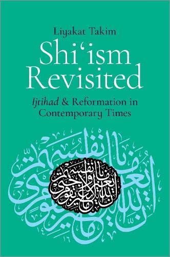 Book Shi'ism Revisited: Ijtihad and Reformation in Contemporary Times free