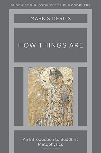 Book How Things Are: An Introduction to Buddhist Metaphysics (Buddhist Philosophy for Philosophers) free