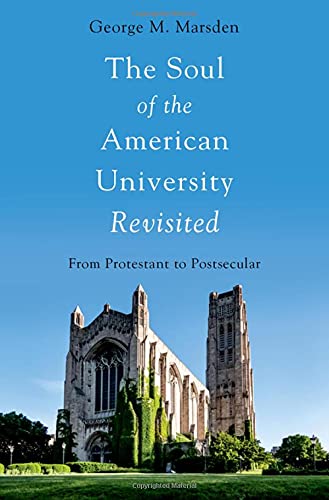 Book The Soul of the American University Revisited: From Protestant to Postsecular free