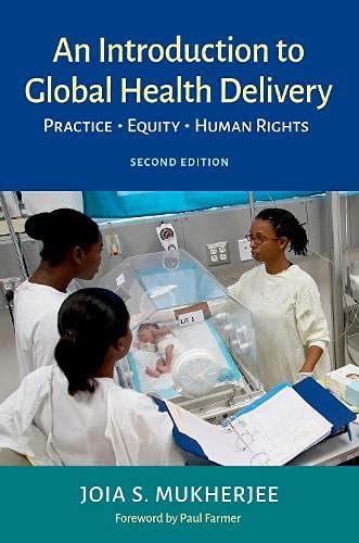 Book An Introduction to Global Health Delivery: Practice, Equity, Human Rights free