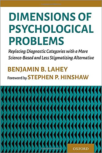Book Dimensions of Psychological Problems: Replacing Diagnostic Categories with a More Science-Based and Less Stigmatizing Alternative free