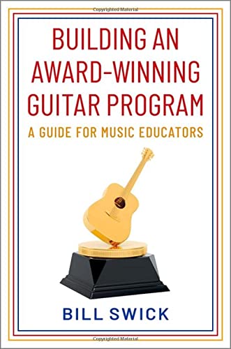 Book Building an Award-Winning Guitar Program: A Guide for Music Educators free