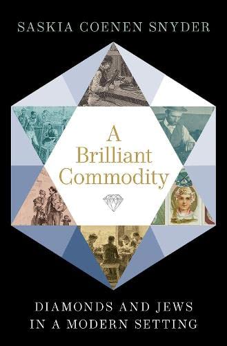 Book A Brilliant Commodity: Diamonds and Jews in a Modern Setting free