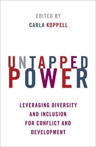 Book Untapped Power: Leveraging Diversity and Inclusion for Conflict and Development free