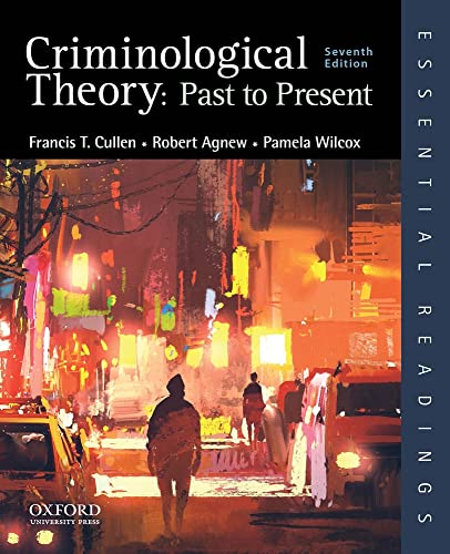 Book Criminological Theory: Past to Present (Essential Readings) free