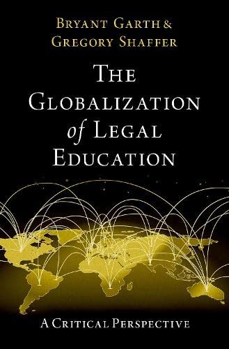 Book The Globalization of Legal Education: A Critical Perspective free