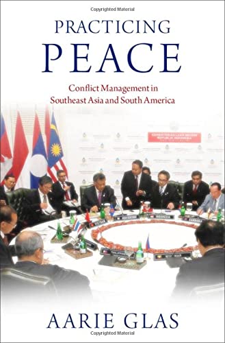Book Practicing Peace: Conflict Management in Southeast Asia and South America free