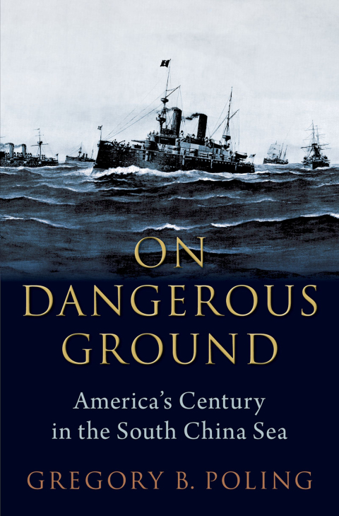Book On Dangerous Ground: America's Century in the South China Sea free