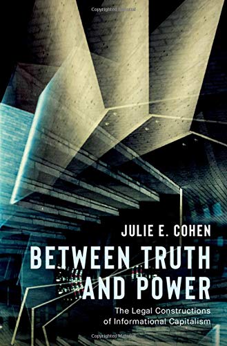 Book Between Truth and Power: The Legal Constructions of Informational Capitalism free