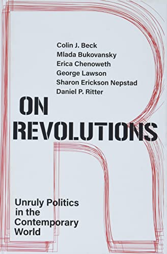 Book On Revolutions: Unruly Politics in the Contemporary World free