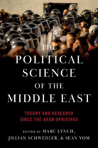Book The Political Science of the Middle East: Theory and Research Since the Arab Uprisings free