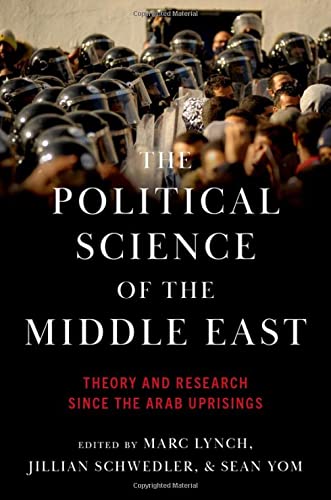 Book The Political Science of the Middle East: Theory and Research Since the Arab Uprisings free