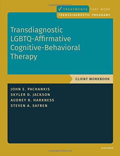 Book Transdiagnostic LGBTQ-Affirmative Cognitive-Behavioral Therapy: Workbook (TREATMENTS THAT WORK) free