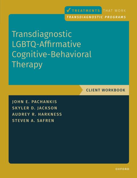 Book Transdiagnostic LGBTQ-Affirmative Cognitive-Behavioral Therapy: Workbook (TREATMENTS THAT WORK) free