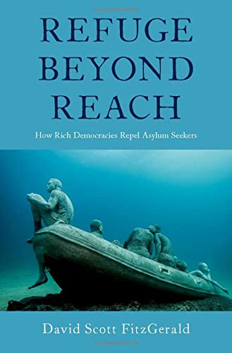Book Refuge beyond Reach: How Rich Democracies Repel Asylum Seekers free