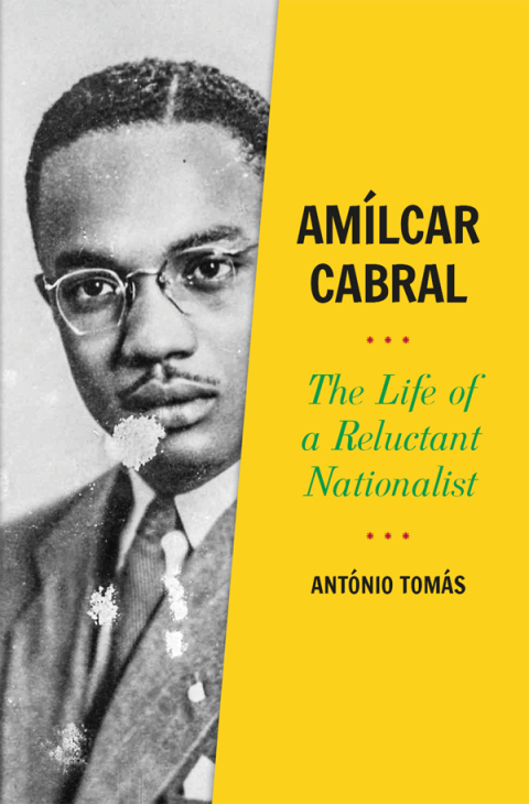 Book Amílcar Cabral: The Life of a Reluctant Nationalist free