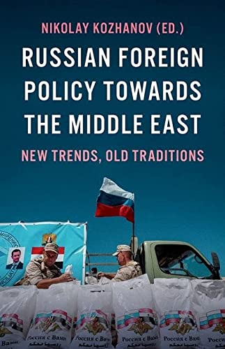 Book Russian Foreign Policy Towards the Middle East: New Trends, Old Traditions free