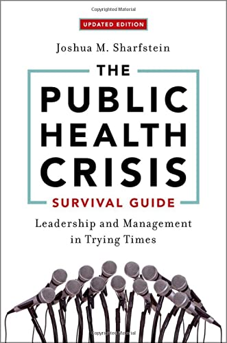 Book The Public Health Crisis Survival Guide: Leadership and Management in Trying Times, Updated Edition free