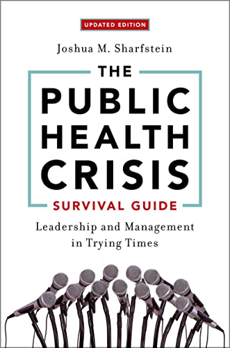 Book The Public Health Crisis Survival Guide: Leadership and Management in Trying Times, Updated Edition free