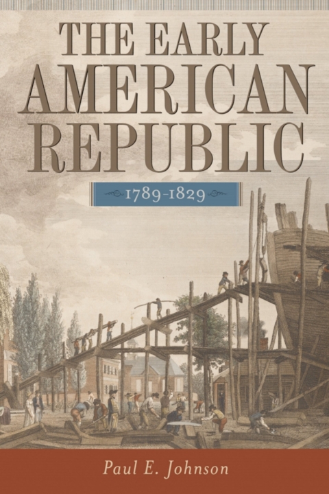 Book The Early American Republic, 1789-1829 free