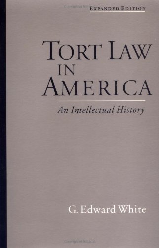 Book Tort Law in America: An Intellectual History free