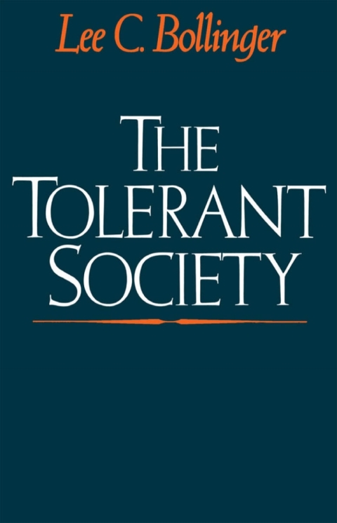 Book The Tolerant Society: Freedom of Speech and Extremist Speech in America free