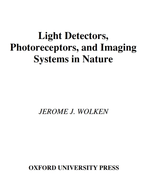 Book Light Detectors, Photoreceptors, and Imaging Systems in Nature free