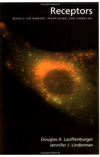 Book Receptors: Models for Binding, Trafficking, and Signaling: Models for Binding, Trafficking and Signalling free