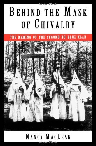 Book Behind the Mask of Chivalry: The Making of the Second Ku Klux Klan free