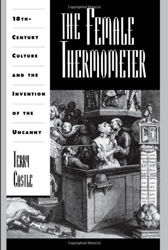 Book The Female Thermometer: Eighteenth-Century Culture and the Invention of the Uncanny (Ideologies of Desire) free