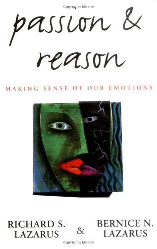 Book Passion and Reason: Making Sense of Our Emotions free