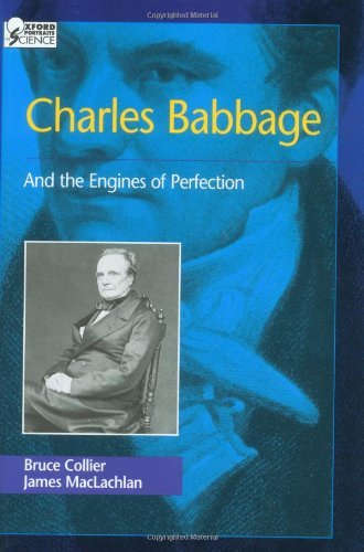 Book Charles Babbage: And the Engines of Perfection (Oxford Portraits in Science) free