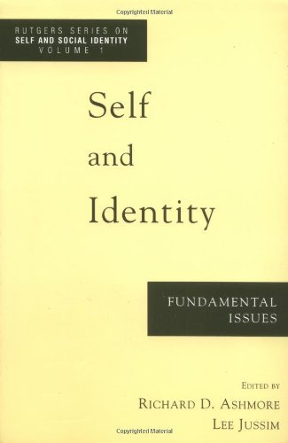 Book Self and Identity: Fundamental Issues (Rutgers Series on Self and Social Identity) free