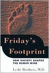 Book Friday's Footprint: How Society Shapes The Human Mind free