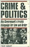 Book Crime & Politics: Big Government's Erratic Campaign for Law and Order free