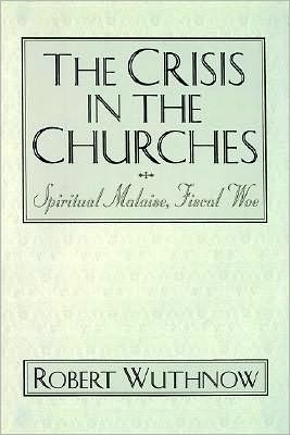 Book The Crisis in the Churches: Spiritual Malaise, Fiscal Woe free