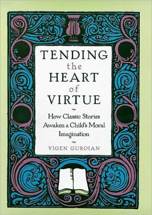 Book Tending the Heart of Virtue free