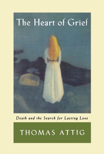 Book The Heart of Grief: Death and the Search for Lasting Love free