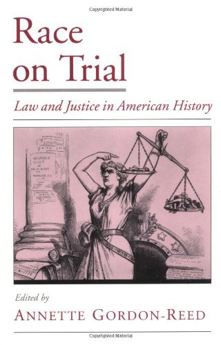 Book Race on Trial: Law and Justice in American History (Viewpoints on American Culture) free