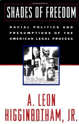 Book Shades of Freedom: Racial Politics and Presumptions of the American Legal Process free