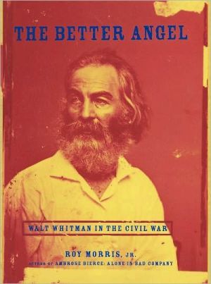 Book The Better Angel: Walt Whitman in the Civil War free