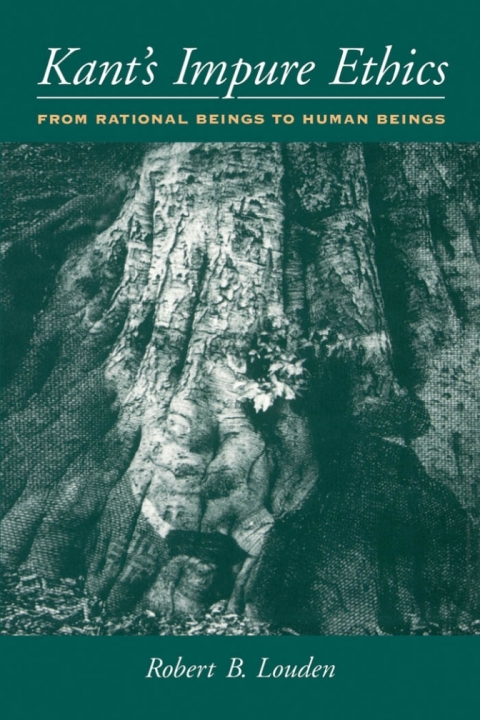 Book Kant's Impure Ethics: From Rational Beings to Human Beings free