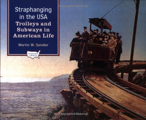Book Straphanging in the USA: Trolleys and Subways in American Life (Transportation in America) free