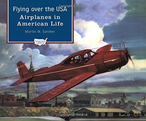 Book Flying over the USA: Airplanes in American Life (Transportation in America) free