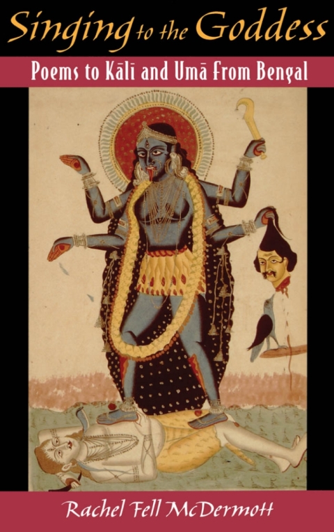 Book Singing to the Goddess: Poems to Kali and Uma from Bengal free