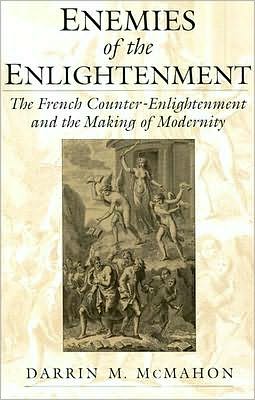 Book Enemies Of The Enlightenment: The French Counter-enlightenment And The Making Of Modernity free