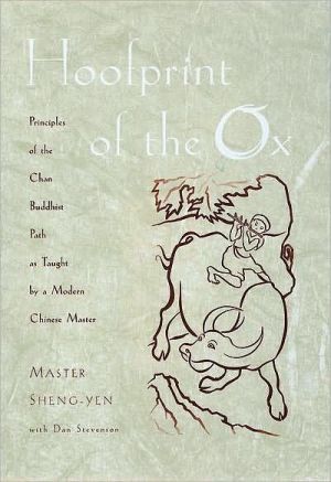 Book Hoofprint of the Ox: Principles of the Chan Buddhist Path as Taught by a Modern Chinese Master free