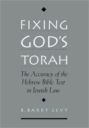 Book Fixing God's Torah: The Accuracy of the Hebrew Bible Text in Jewish Law free
